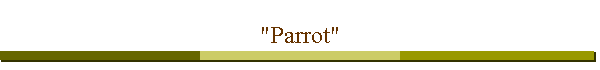 "Parrot"