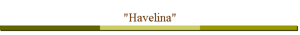 "Havelina"