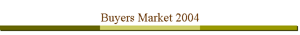Buyers Market 2004